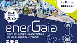Energaïa, le Forum des énergies renouvelables 10 & 11 décembre 2025 - Parc des Expositions de Montpellier